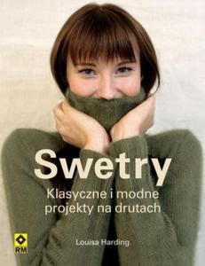 Swetry. Klasyczne i modne projekty na drutach - 2825657336