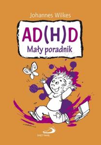 AD(H)D. May poradnik - 2857654481