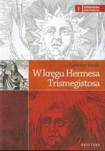 W krgy Hermesa Trismegistosa - 2857654750