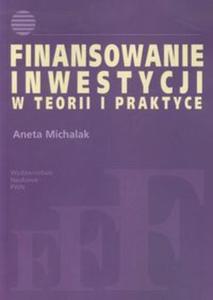 Finansowanie inwestycji w teorii i praktyce - 2857654988