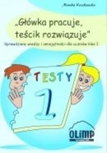 Gwka pracuje, tecik rozwizuje. Sprawdziany wiedzy i umiejtnoci dla uczniw klas 1. - 2857655017