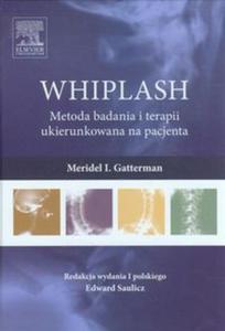 WHIPLASH Metoda badania i terapii ukierunkowana na pacjenta - 2857655058