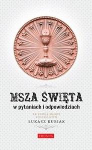 Msza wita w pytaniach i odpowiedziach - 2857655367