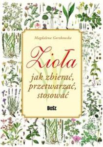 Zioa Jak zbiera przetwarza stosowa - 2857655713