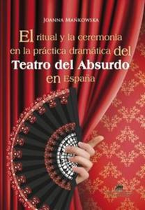 El ritual y la ceremonia en la practica dramatica del Teatro del Absurdo en Espana - 2857656124