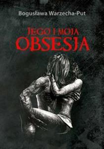 Jego i moja obsesja - 2857656313