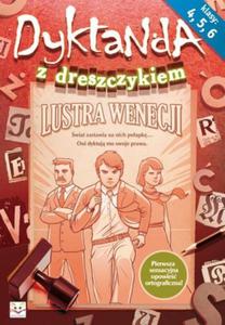 Dyktanda z dreszczykiem. Lustra Wenecji. Klasy 4, 5, 6