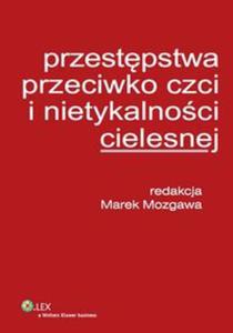 Przestpstwa przeciwko czci i nietykalnoci cielesnej