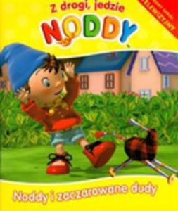 Z drogi, jedzie Noddy. Noddy i Czarodziejska Tcza / Noddy i zaczarowane dudy / Noddy! Trzymaj kapel - 2825657532