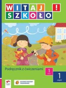 Witaj szkoo 1 Podrcznik z wiczeniami cz 1 - 2857657063