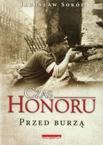 Czas Honoru Przed Burz