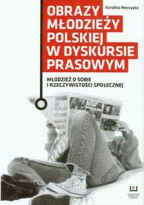 Obrazy modziey polskiej w dyskursie prasowym - 2857657774