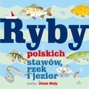 Ryby polskich staww, rzek i jezior - 2857657890