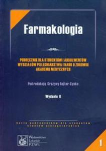 Farmakologia Podrcznik dla studentw i absolwentw wydziaw pielgniarstwa i nauk o zdrowiu akademii medycznych - 2857658161