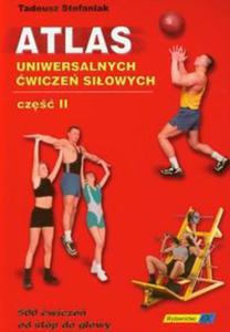 Atlas uniwersalnych wicze siowych cz II - 2857658423