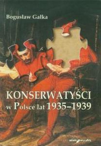 Konserwatyci w Polsce lat 1935-1939 - 2857658424