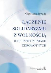 czenie solidaryzmu z wolnoci w ubezpieczeniach spoecznych - 2857658766