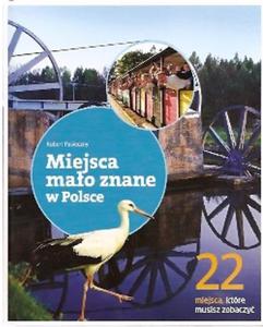 22 miejsca, ktre musisz zobaczy. Miejsca mao znane w Polsce - 2857659133