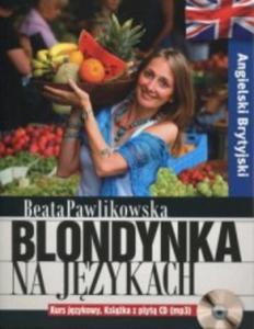 Blondynka na jzykach. Angielski Brytyjski + CD MP3 - 2857659174