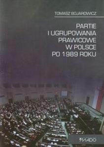 Partie i ugrupowania prawicowe w Polsce po 1989 roku - 2857659256