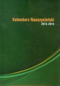 Kalendarz Nauczycielski 2013-2014 - 2857659497