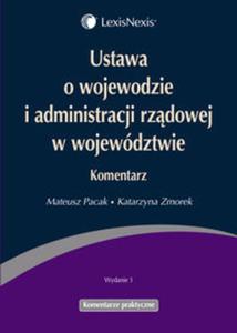 Ustawa o wojewodzie i administracji rzdowej w wojewdztwie Komentarz - 2857659811