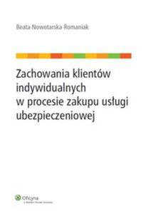 Zachowania klientw indywidualnych w procesie zakupu usugi ubezpieczeniowej - 2857659920