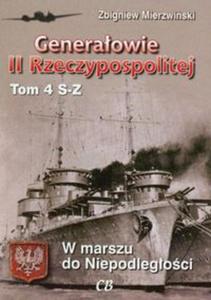 Generaowie II Rzeczypospolitej Tom 4 S-Z - 2857660090