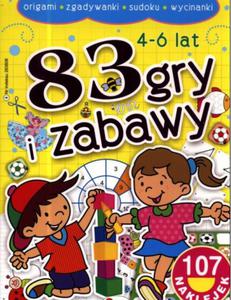 83 gry i zabawy. 107 naklejek. 4-6 lat. - 2857660301