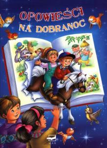 Opowieci na dobranoc - 2825657755