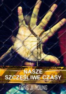 Nasze szczliwe czasy - 2857660635