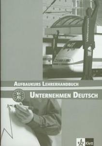 Unternehmen Deutsch Aufbaukurs Lehrerhandbuch