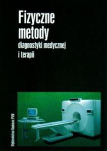 Fizyczne metody diagnostyki medycznej i terapi - 2857661037