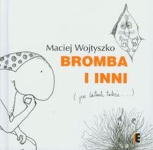 Bromba i inni - 2857661224