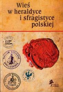 Wie w heraldyce i sfragistyce polskiej - 2857661281