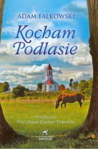 Kocham Podlasie - 2857661345