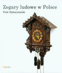 Zegary ludowe w Polsce - 2857661390