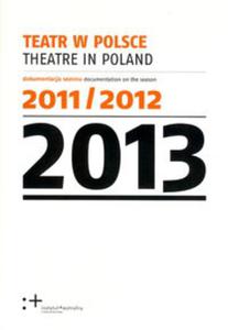 Teatr w Polsce / Theatre in Poland 2013 - 2857661628