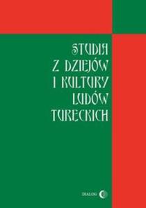 Studia z dziejw i kultury ludw tureckich - 2857661794