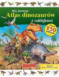 Mj pierwszy atlas dinozaurw z naklejkami + rozkadana plansza. Ponad 250 naklejek - 2857662103