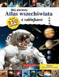 Mj pierwszy atlas wszechwiata z naklejkami + rozkadana plansza. Ponad 250 naklejek - 2857662106