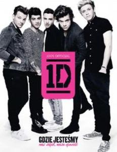 One Direction. Gdzie jestemy. Nasz zesp, nasza opowie - 2857662243