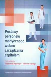 Postawy personelu medycznego wobec zarzdzania szpitalem - 2857662253