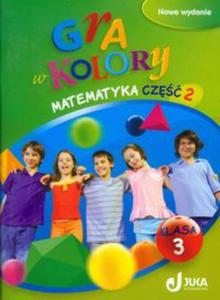 Gra w kolory 3 Matematyka Podrcznik z wiczeniami cz 2 - 2857662501