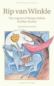 Rip Van Winkle, The Legend of Sleepy Hollow & Other Stories - 2857662535