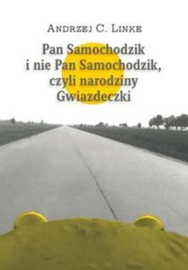 Pan Samochodzik i nie Pan Samochodzik, czyli narodziny Gwiazdeczki - 2857662721