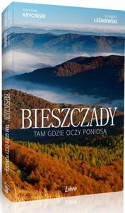 Bieszczady. Tam gdzie oczy ponios - 2857663062