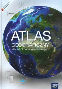 Atlas geograficzny. Szkoa ponadgimanzjalna. Zakres podstawowy i rozszerzony - 2857663065