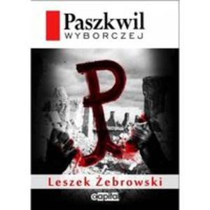 Paszkwil Wyborczej - 2857663224