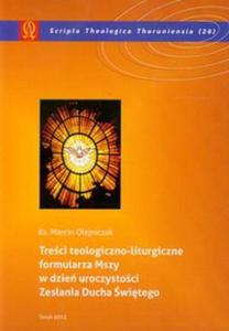 Treci teologiczno- liturgiczne formularza Mszy w dzie uroczystoci Zesania Ducha witego - 2857663241